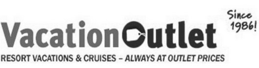 VACATION OUTLET SINCE 1986! RESORT VACATION & CRUISES - ALWAYS AT OUTLET PRICES