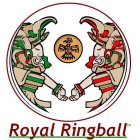 ROYAL RINGBALL
