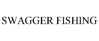 SWAGGER FISHING