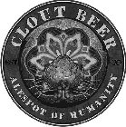 CLOUT BEER ALESPOT OF HUMANITY EST