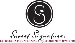 S SWEET SIGNATURES CHOCOLATES, TREATS &GOURMET SWEETS