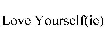 LOVE YOURSELF(IE)