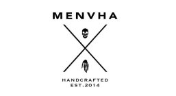 MENVHA HANDCRAFTED EST. 2014