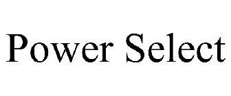 POWER SELECT