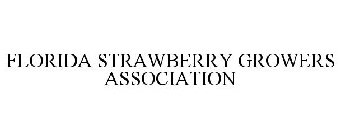 FLORIDA STRAWBERRY GROWERS ASSOCIATION