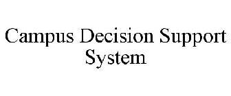 CAMPUS DECISION SUPPORT SYSTEM