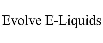 EVOLVE E-LIQUIDS