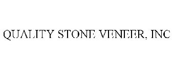 QUALITY STONE VENEER, INC