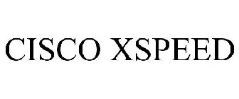 CISCO XSPEED