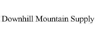 DOWNHILL MOUNTAIN SUPPLY