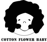 COTTON FLOWER BABY
