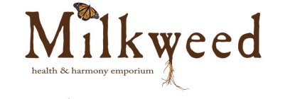 MILKWEED HEALTH AND HARMONY EMPORIUM