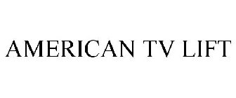 AMERICAN TV LIFT