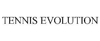 TENNIS EVOLUTION