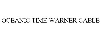 OCEANIC TIME WARNER CABLE