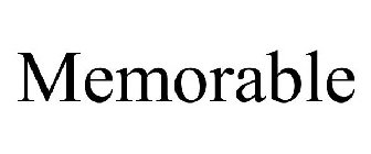 MEMORABLE