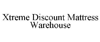 XTREME DISCOUNT MATTRESS WAREHOUSE