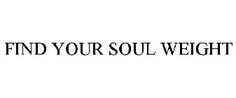 FIND YOUR SOUL WEIGHT