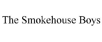 THE SMOKEHOUSE BOYS