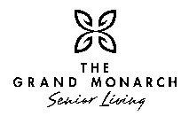 THE GRAND MONARCH SENIOR LIVING
