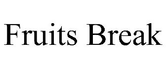 FRUITS BREAK