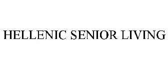 HELLENIC SENIOR LIVING