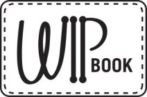 WIP BOOK