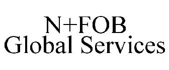 N+FOB GLOBAL SERVICES