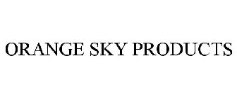 ORANGE SKY PRODUCTS
