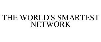 THE WORLD'S SMARTEST NETWORK