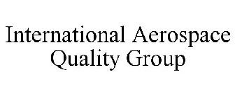 INTERNATIONAL AEROSPACE QUALITY GROUP