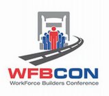 WFBCON WORKFORCE BUILDERS CONFERENCE
