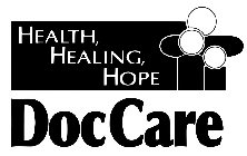 HEALTH HEALING HOPE DOCCARE