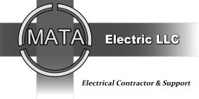 MATA ELECTRIC LLC ELECTRICAL CONTRACTOR & SUPPORT