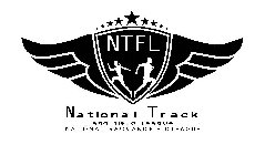 NTFL NATIONAL TRACK AND FIELD LEAGUE NATIONAL TRACK AND FIELD LEAGUE
