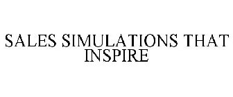SALES SIMULATIONS THAT INSPIRE