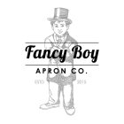 FANCY BOY APRON CO. ESTD. 2015