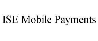 ISE MOBILE PAYMENTS