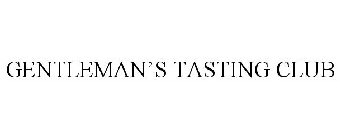 GENTLEMAN'S TASTING CLUB