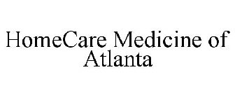 HOMECARE MEDICINE OF ATLANTA