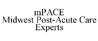 MPACE MIDWEST POST-ACUTE CARE EXPERTS