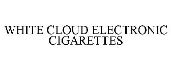 WHITE CLOUD ELECTRONIC CIGARETTES