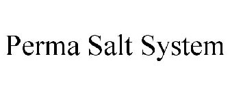 PERMA SALT SYSTEM