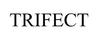 TRIFECT