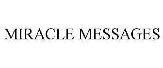 MIRACLE MESSAGES