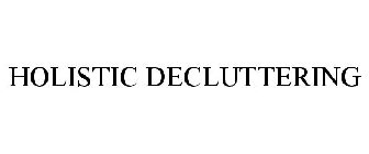 HOLISTIC DECLUTTERING