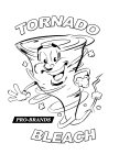 TORNADO PRO-BRANDS BLEACH