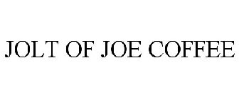 JOLT OF JOE COFFEE