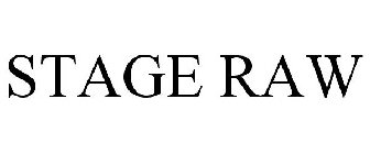 STAGE RAW