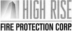 HIGH RISE FIRE PROTECTION CORP.